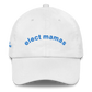 Elect Mamas Cotton Hat
